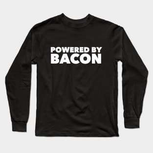 Powered by Bacon Long Sleeve T-Shirt